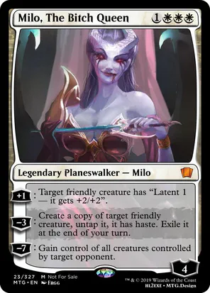 Card: Milo, The Bitch Queen